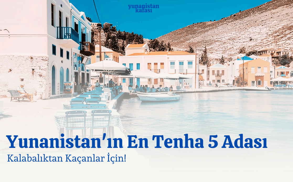 Yunanistan'ın En Tenha 5 Adası